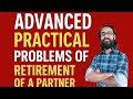 Retirement of a partner (Part 3) for Class 12, B.Com and BBA Students