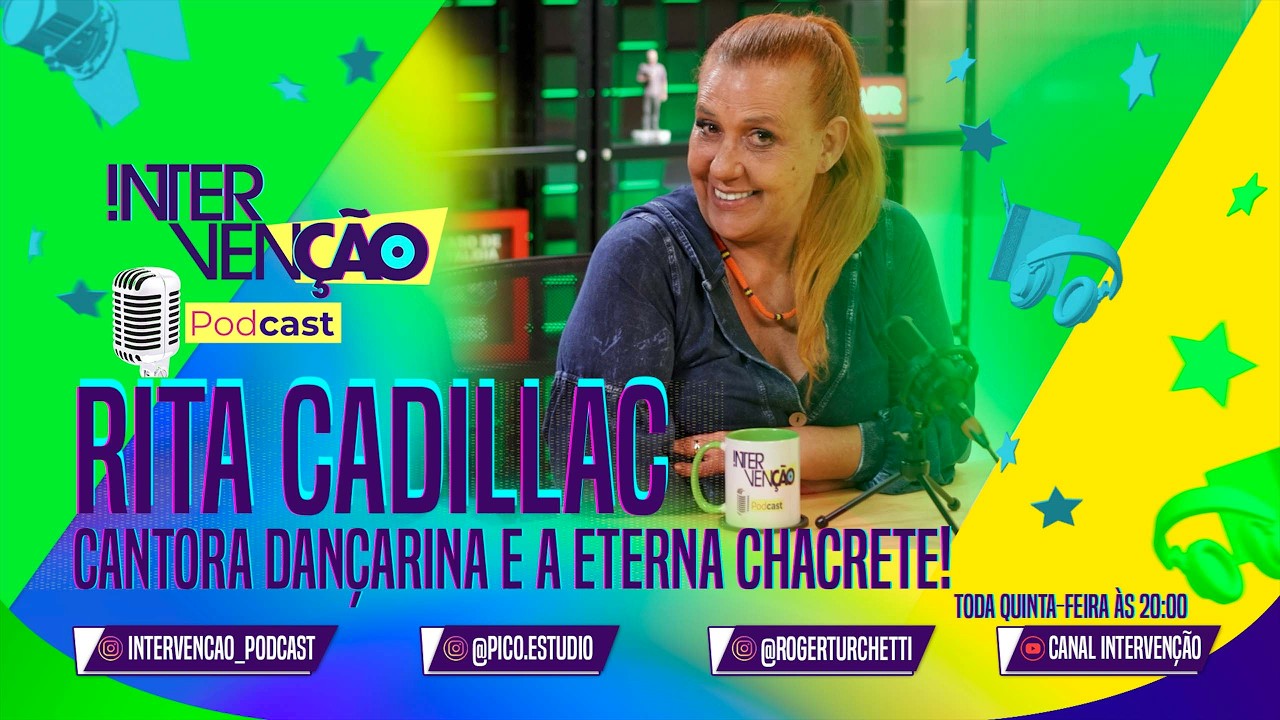 RITA CADILLAC - A ETERNA CHACRETE I IN PODCAST 02