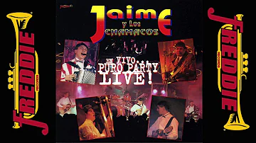 Jaime Y Los Chamacos - En Vivo...Puro Party Live! (Full Album)
