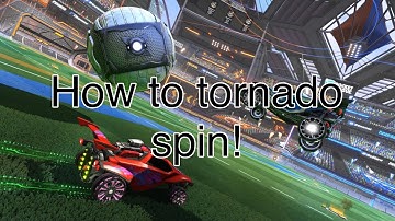 HOW TO TORNADO SPIN IN UNDER 3 MINUTES! (Rocket League tutorial!)