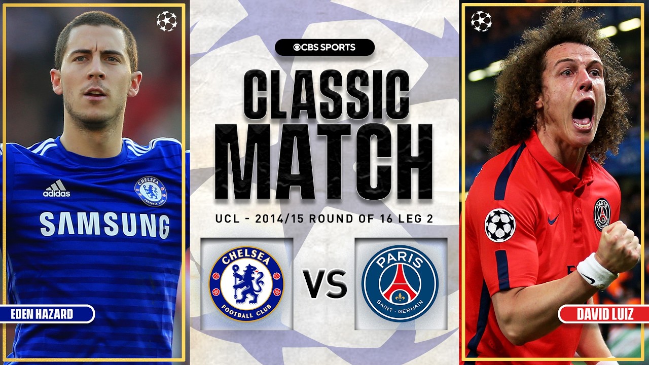 チャンピオンズリーグ公式品　2015年パリ・サンジェルマンvsチェルシーFC Chelsea vs. PSG Highlight: Extra time THRILLER | 2015 UEFA