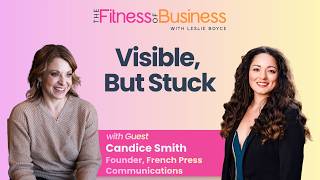 How to Turn Visibility Into Revenue, with Candice Smith