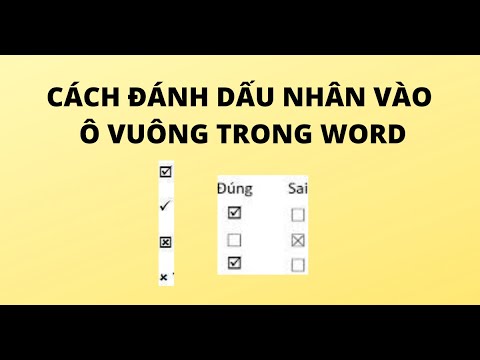 CÁCH ĐÁNH DẤU NHÂN VÀO Ô VUÔNG TRONG WORD