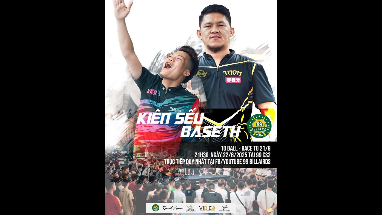🌐GIAO HỮU:KIÊN SẾU vs BASETH10 Ball - Race to 20/921h00 ngày 22/6/2025Tại 99 Billiards CS2: