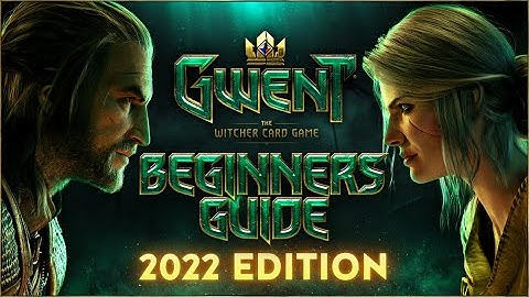 [GWENT] THE COMPLETE BEGINNER