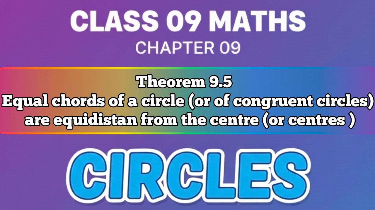 Class 9 Maths Chapter 9 Circles Theorem 9.5 | CBSE Board 2025 - YouTube