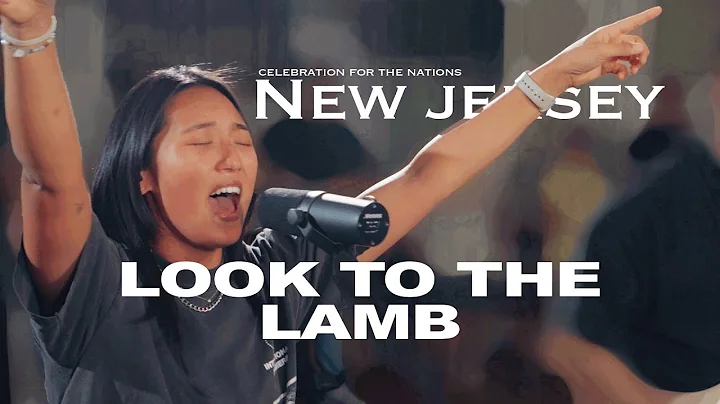Look To The Lamb // Deborah Lee // Celebration In New Jersey