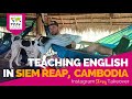 Day in the Life Teaching English in Siem Reap, Cambodia with Tylor Hill Hanson