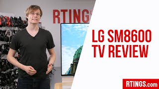 Обзор телевизора LG SM8600 - RTINGS.com