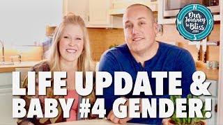 Life Update + Baby #4 Gender!!!