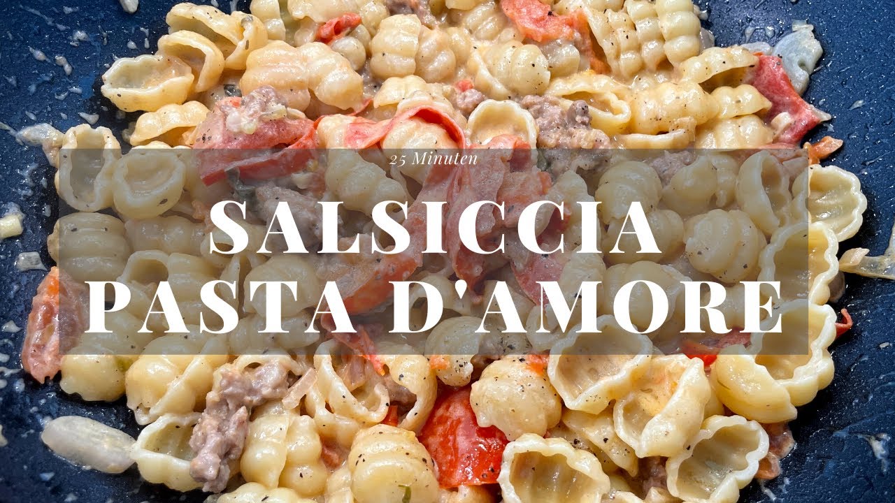 Salsiccia Pasta - eines der besten Nudelgerichte, die ich je gegessen habe!