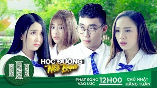 PHIM CẤP 3 - Phần 7 : Tập 13 | Phim Học Đường 2018 | Ginô Tống, Kim Chi, Lục Anh