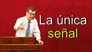 La única señal, Mateo 12:38-42, Pastor Joel Ramos