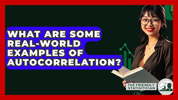 What Are Some Real-world Examples Of Autocorrelation? - The Friendly Statistician