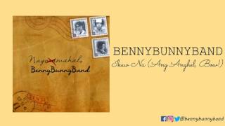 BennyBunnyBand - Ikaw Na (Ang Anghel, bow!)  (Official Audio) chords