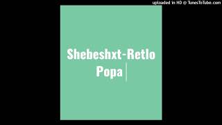 Shebeshxt-Retlo Popa (Original ) Resimi