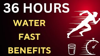 36 HOURS Water Fast : Revitalize Your Body, Mind, Detox and Lose Weight