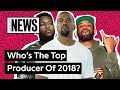 The Hottest Producers Of 2018 | Genius News
