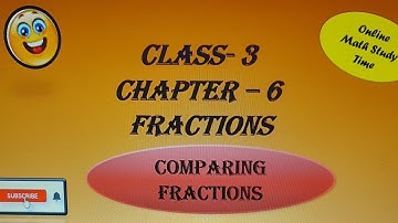 Class 3 Maths Chapter 6  Fractions- Comparing Fractions with Easy Method | CBSE  #viral #education