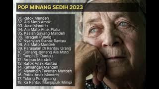 POP MINANG SEDIH TENTANG MANDEH 2023