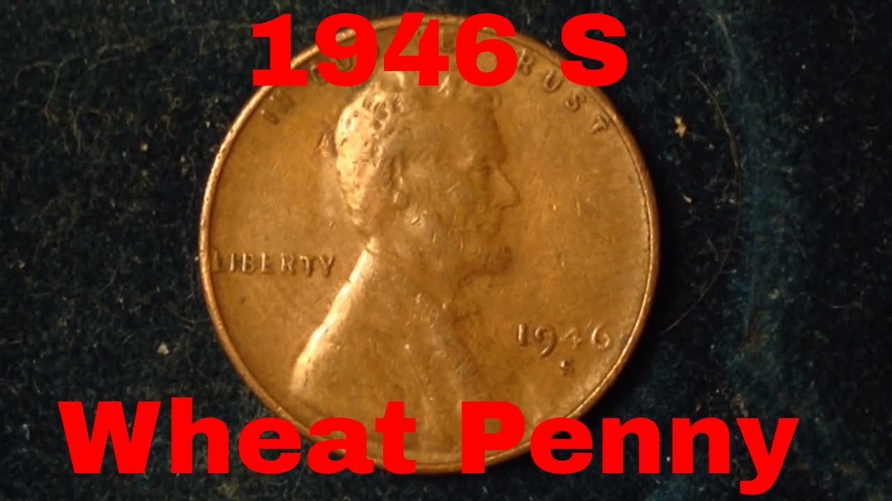 1946 S Wheat Penny (Look for S over D mint mark error) YouTube