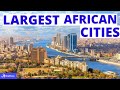 Top 10 Largest Cities in Africa - Surface Area