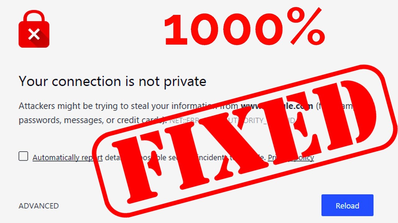 Your connection is not private NET::ERR_CERT_AUTHORITY_INVALID Privacy