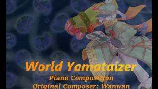 [Touhou Piano] World Yamataizer (Audio Only)
