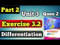 Part 2 exercise 3.2 unit 3 differentiation class 12 New mathematics book | exercise 3.2 part 2