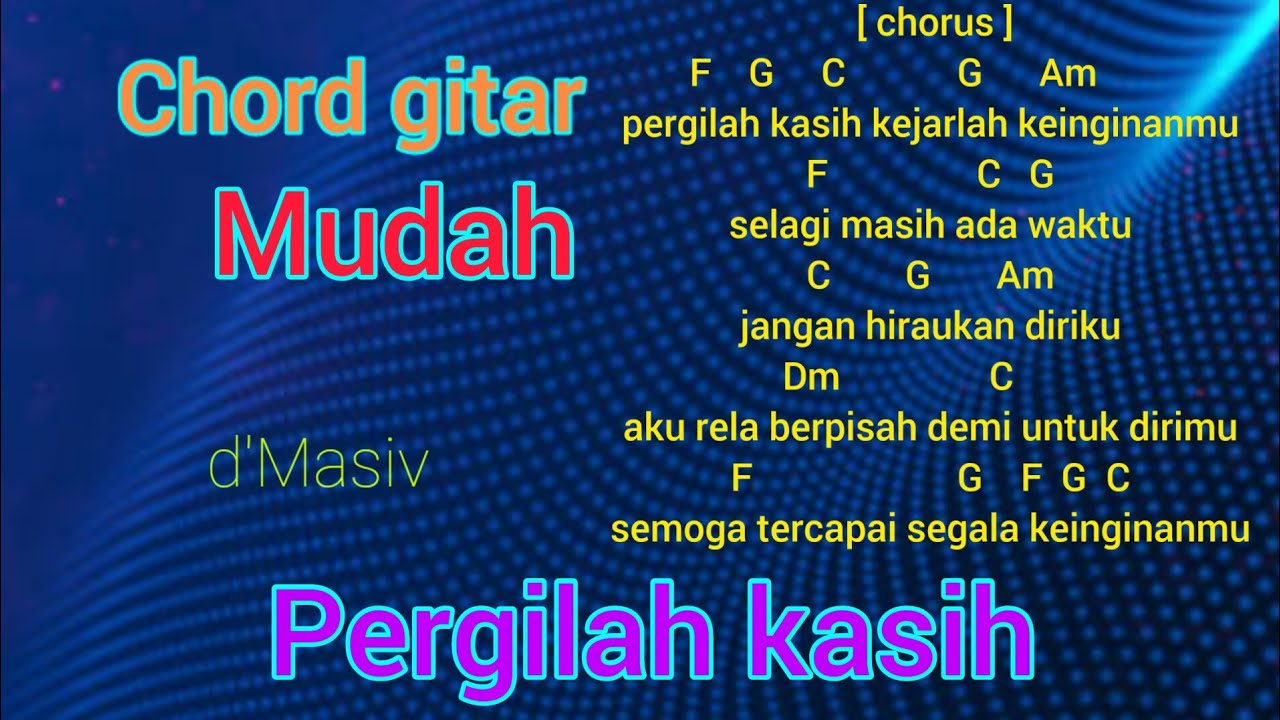 Pergilah kasih d'Masiv ]] Chord gitar mudah YouTube