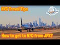 How to Get from JFK Airport to Times Square and Manhattan