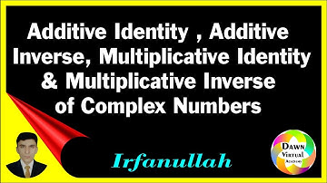 Additive Identity, Additive Inverse, Multiplicative Identity and Multiplicative Inverse of Z