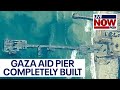 Israelhamas war gaza aid pier is completely built us officials say  livenow from fox