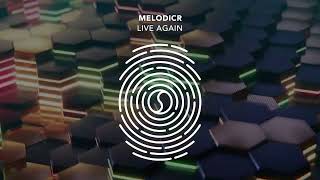 Melodicr - Live Again