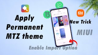 Apply Permanent MTZ MIUI Themes in Xiaomi, Redmi & Poco Phone | Enable Import Option and Apply MTZ screenshot 5