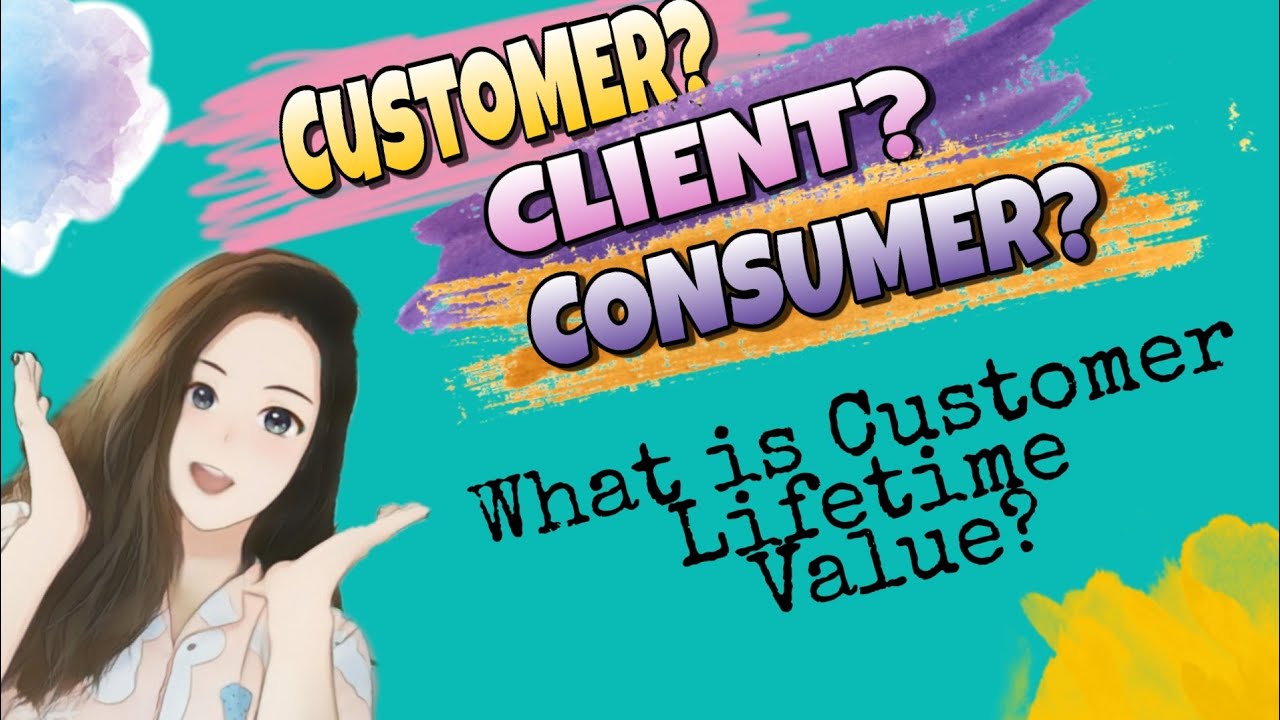 customer value คือ  New 2022  Customer Value in Marketing| Customers Lifetime Value