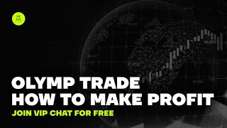 Olymp trade - How to make money in VIP channel Profit signals.