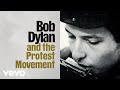 Bob Dylan - Bob Dylan and the Protest Movement (Through The Open Window: The Bootleg Series Vol. 18)
