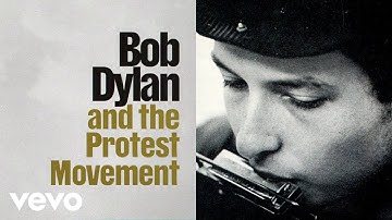 Bob Dylan - Bob Dylan and the Protest Movement (Through The Open Window: The Bootleg Series Vol. 18)