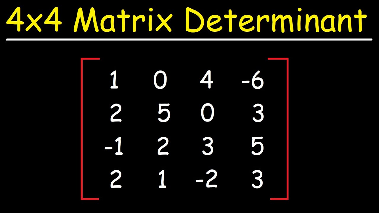 Comment trouver le dterminant dune matrice 4x4