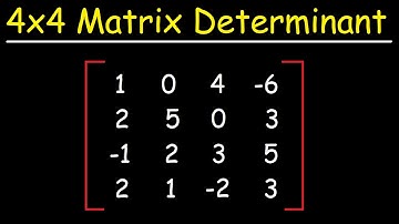 How To Find The Determinant of a 4x4 Matrix