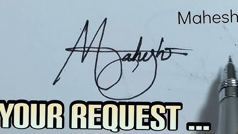 How to Sign My Name/Different Signature Styles/ Mahesh /Unique/Stylish /Creative Signature
