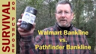 Walmart Bankline vs Pathfinder Bankline  Survival on a Shoestring