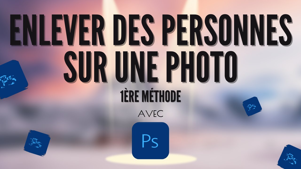 ENLEVER des personnes sur UNE PHOTO : prise de vue &amp; PHOTOSHOP 📸 - YouTube