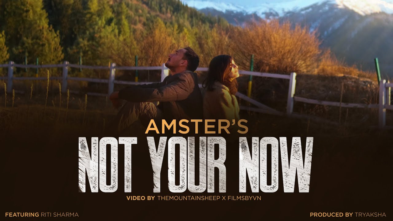 NOT YOUR NOW  ft. AMSTER | Riti Sharma | prod. @tryaksha_ | TMS X FilmsbyVN |