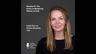 Why Data Turns Mentoring From a Nice Idea Into Real Career Growth with Estelle Roux | Ep. 27