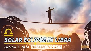 Solar Eclipse in Libra! Balancing Act ♎️