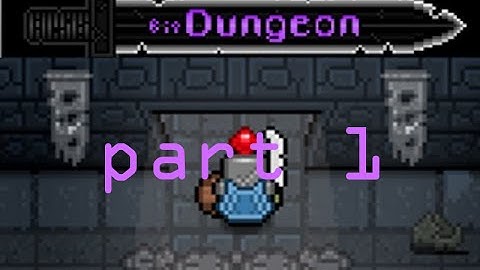 bit dungeon part 1
