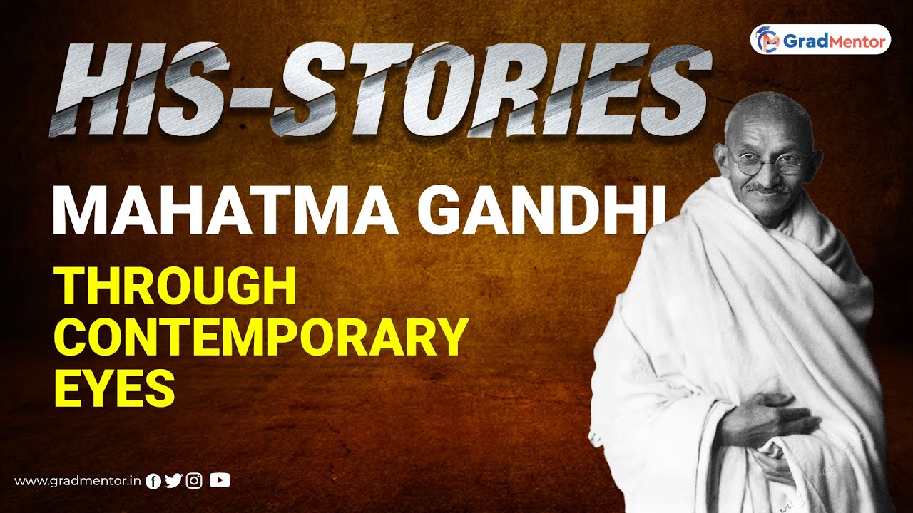 Mahatma Gandhi through contemporary eyes | History 