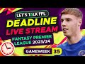 Wildcard active  fpl deadline stream double gameweek 35  fantasy premier league tips 202324